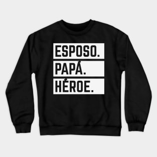 Esposo Papá Héroe (Super Marido / Superhéroe / White) Crewneck Sweatshirt